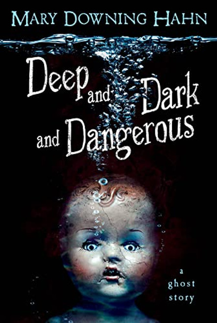 Deep and Dark and Dangerous (A Ghost Story) - 9780547076454 by Mary Downing Hahn, 9780547076454