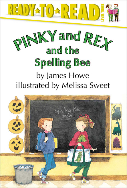 Pinky and Rex and the Spelling Bee (Ready-to-Read Level 3) - 9780689316180 by James Howe, Melissa Sweet, 9780689316180