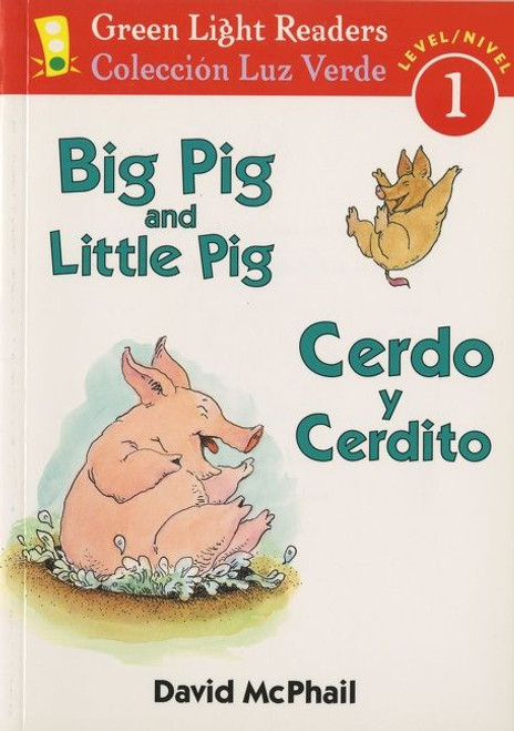 Big Pig and Little Pig/Cerdo y cerdito (Bilingual English-Spanish) by David McPhail, David McPhail, 9780152065614