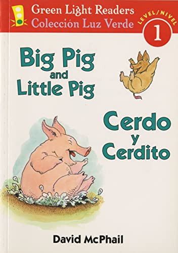 Big Pig and Little Pig/Cerdo y cerdito (Bilingual English-Spanish) by David McPhail, David McPhail, 9780152065614