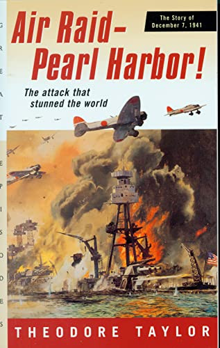Air Raid--Pearl Harbor! (The Story of December 7, 1941) by Theodore Taylor, 9780152164218