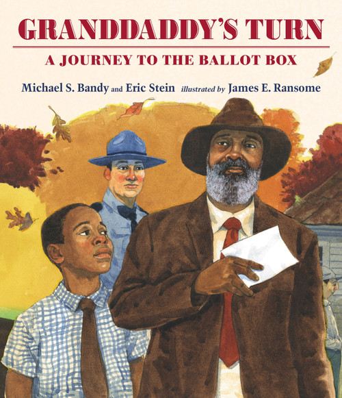 Granddaddy's Turn (A Journey to the Ballot Box) by Michael S. Bandy, Eric Stein, James E. Ransome, 9780763665937
