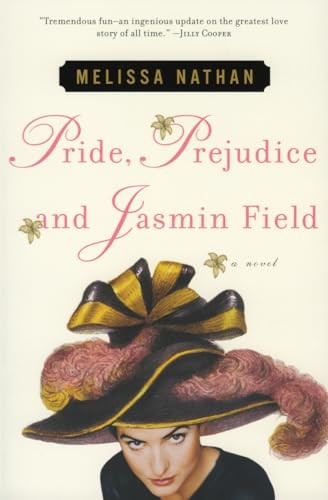 Pride, Prejudice and Jasmin Field (A Novel) by Melissa Nathan, 9780060184957
