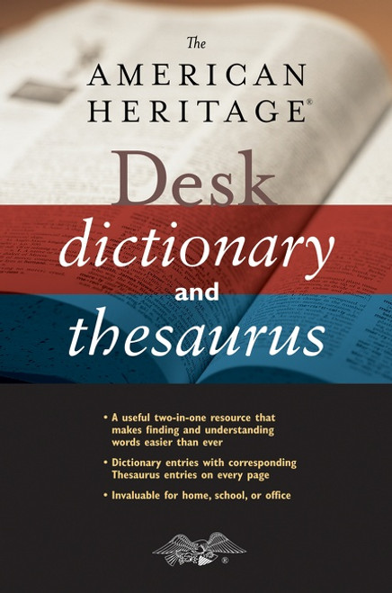 The American Heritage Desk Dictionary And Thesaurus by Editors of the American Heritage Dictionaries, 9780544176188
