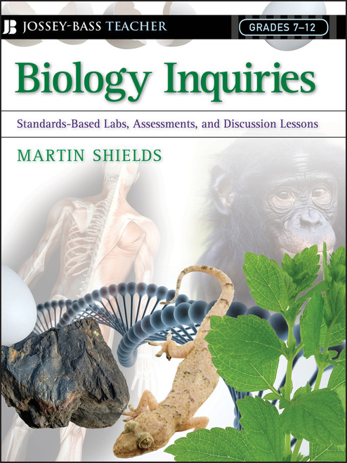 Biology Inquiries (Standards-Based Labs, Assessments, and Discussion Lessons) by Martin Shields, 9780787976521