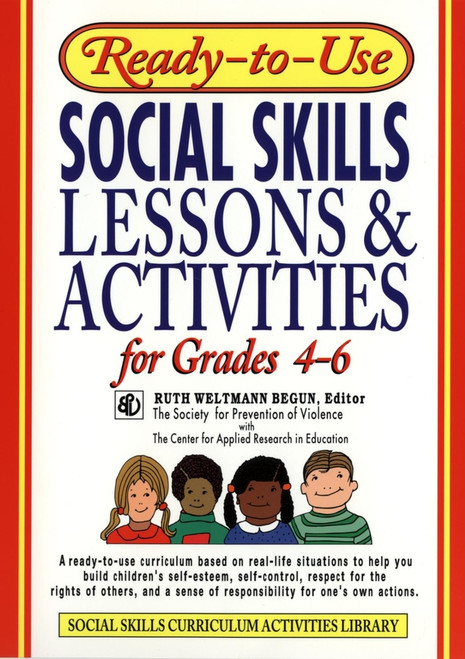Ready-to-Use Social Skills Lessons & Activities for Grades 4 - 6 by Ruth Weltmann Begun, 9780876284742
