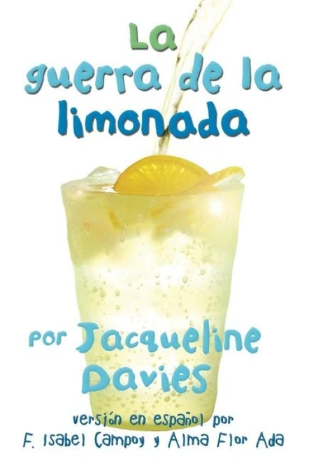 La Guerra De La Limonada (The Lemonade War (Spanish Edition)) by Jacqueline Davies, 9780544252035