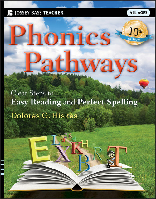 Phonics Pathways (Clear Steps to Easy Reading and Perfect Spelling) by Dolores G. Hiskes, 9781118022436