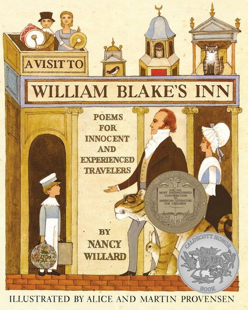 A Visit to William Blake's Inn (Poems for Innocent and Experienced Travelers) by Nancy Willard, Alice Provensen, 9780152938239