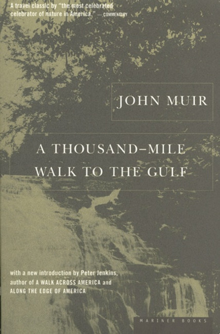 A Thousand-Mile Walk To The Gulf by John Muir, 9780395901472