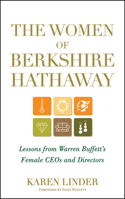 The Women of Berkshire Hathaway (Lessons from Warren Buffett's Female CEOs and Directors) by Karen Linder, Susie Buffett, 9781118182628