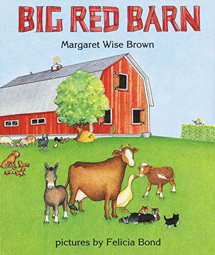 Big Red Barn by Margaret Wise Brown, Felicia Bond, 9780060207489