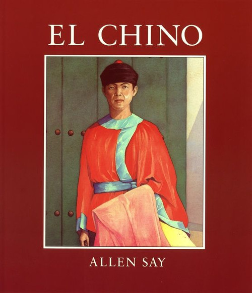 El Chino by Allen Say, 9780395778753