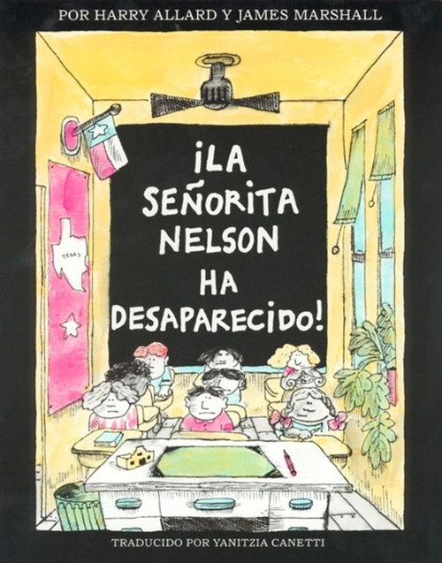 ¡La senorita Nelson ha desaparecido! (Miss Nelson Is Missing! (Spanish edition)) by Harry G. Allard, Jr., James Marshall, 9780395900086