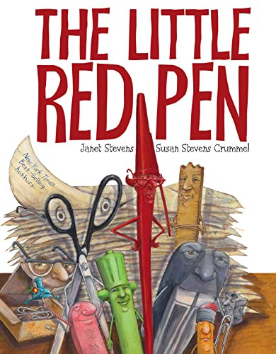 The Little Red Pen by Janet Stevens, Susan Stevens Crummel, Janet Stevens, 9780152064327