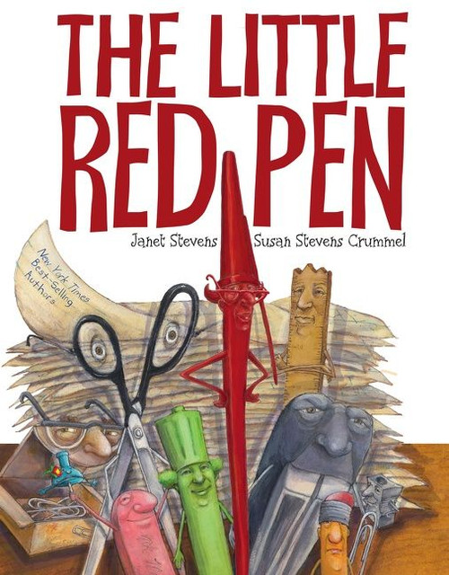 The Little Red Pen by Janet Stevens, Susan Stevens Crummel, Janet Stevens, 9780152064327