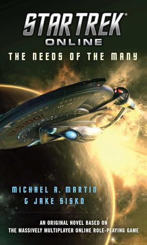 Star Trek Online: The Needs of the Many by Michael A. Martin, 9781501130175