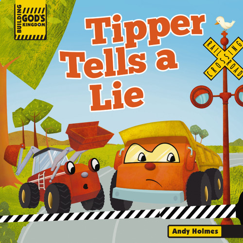 Building God's Kingdom: Tipper Tells a Lie by Andy Holmes, Sergio De Giorgi, 9780529112132
