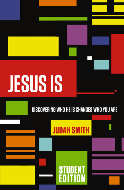 Jesus Is Student Edition (Discovering Who He Is Changes Who You Are) by Judah Smith, 9780718022457