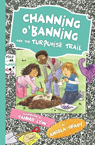 Channing O'Banning and the Turquoise Trail by Angela Spady, 9780718032364