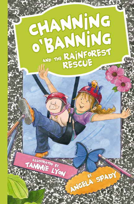 Channing O'Banning and the Rainforest Rescue by Angela Spady, 9780718032623