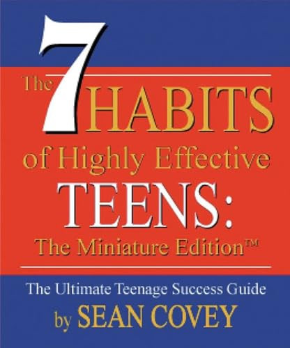 The 7 Habits of Highly Effective Teens (A Miniature Book (measures 2-7/8 x 3-3/8 Inches)) (Miniature Edition) - 9780762414741 by Sean Covey, 9780762414741