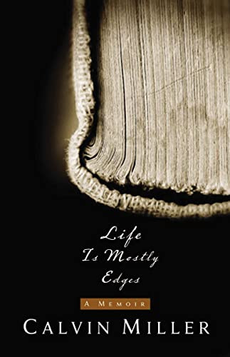 Life Is Mostly Edges (A Memoir) by Calvin Miller, 9780785297987