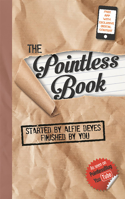 The Pointless Book (Started by Alfie Deyes, Finished by You) by Alfie Deyes, 9780762457519