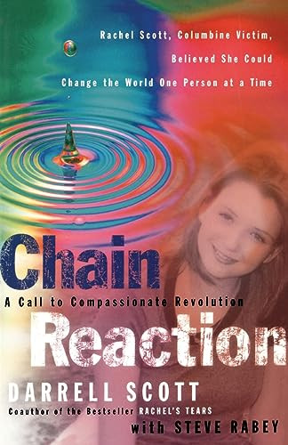 Chain Reaction (A Call to Compassionate Revolution) by Darrell Scott, Steve Rabey, 9780785266808