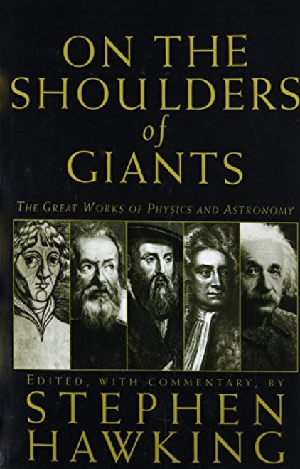 On The Shoulders Of Giants by Stephen Hawking, 9780762416981