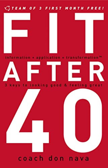Fit after 40 (3 Keys to Looking Good and Feeling Great) by Don Nava, 9780785297864