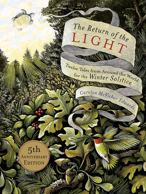 The Return of the Light (Twelve Tales from Around the World for the Winter Solstice) by Carolyn McVickar Edwards, 9781569243602
