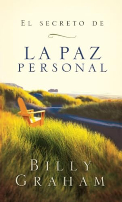 El secreto de la paz personal (Spanish Edition) by Billy Graham, 9780881137866