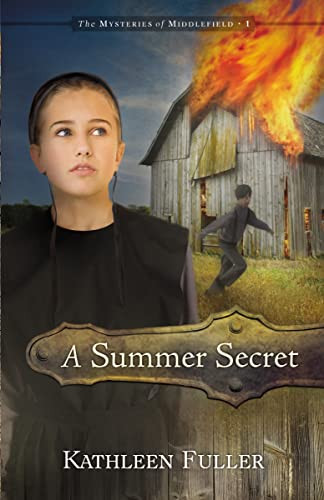 A Summer Secret by Kathleen Fuller, 9781400315932