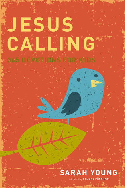 Jesus Calling: 365 Devotions For Kids by Sarah Young, 9781400316342