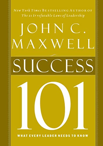 Success 101 (What Every Leader Should Know) by John C. Maxwell, 9781400280230