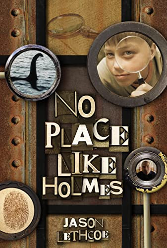 No Place Like Holmes by Jason Lethcoe, 9781400317219