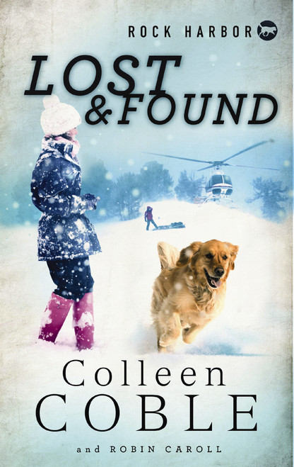 Rock Harbor Search and Rescue: Lost and Found by Colleen Coble, 9781400321636