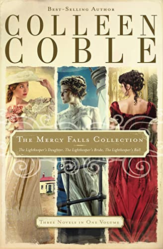 The Mercy Falls Collection (The Lightkeeper's Daughter, The Lightkeeper's Bride, The Lightkeeper's Ball) by Colleen Coble, 9781401689490