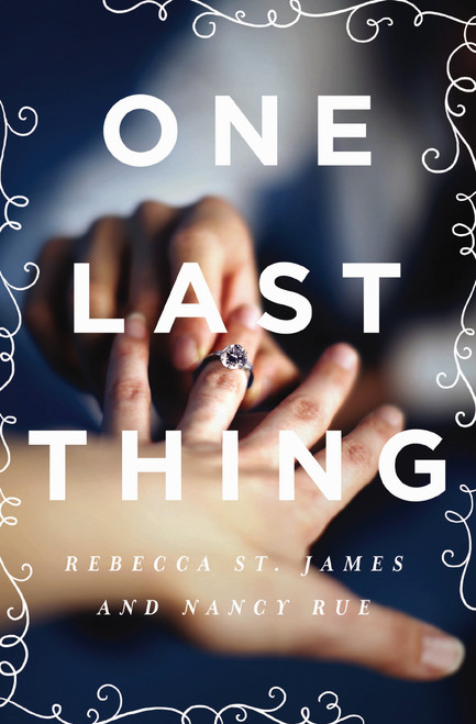One Last Thing - 9781401689278 by Rebecca St. James, Nancy N. Rue, 9781401689278