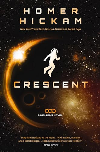 Crescent by Homer Hickam, 9781595546630