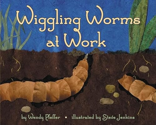 Wiggling Worms at Work by Wendy Pfeffer, Steve Jenkins, 9780060284480