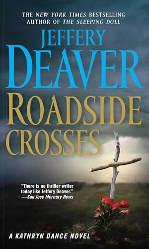 Roadside Crosses (A Kathryn Dance Novel) - 9781501130304 by Jeffery Deaver