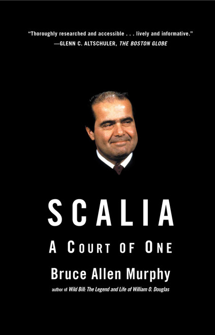 Scalia (A Court of One) by Bruce Allen Murphy, 9780743296502