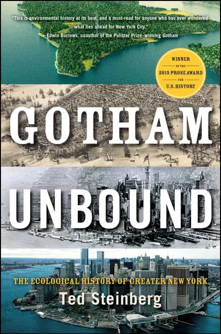 Gotham Unbound (The Ecological History of Greater New York) - 9781476741284 by Ted Steinberg