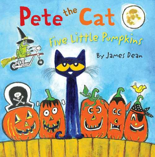 Pete the Cat: Five Little Pumpkins (A Halloween Book for Kids) by James Dean, Kimberly Dean, James Dean, 9780062304186
