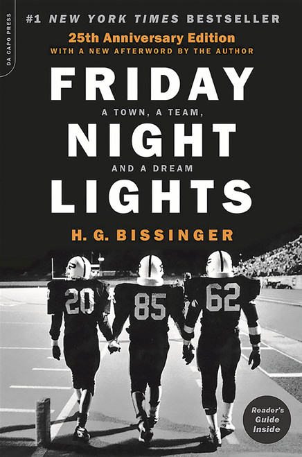 Friday Night Lights (25th Anniversary Edition) (A Town, a Team, and a Dream) by H. G. Bissinger, 9780306824203