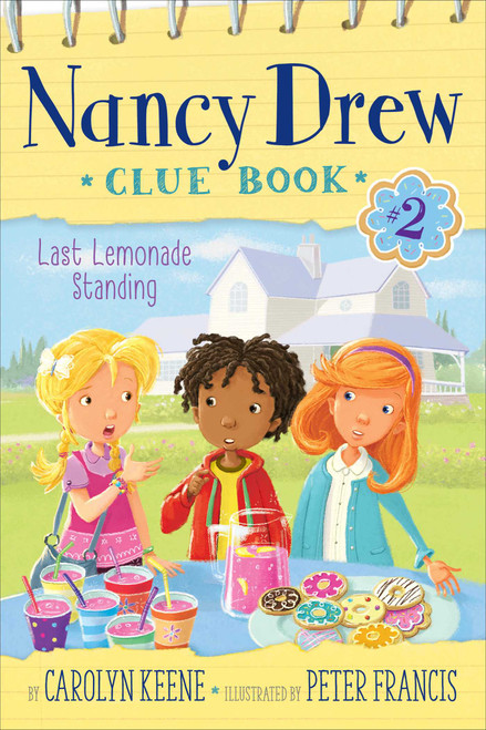 Last Lemonade Standing - 9781481438971 by Carolyn Keene, Peter Francis, 9781481438971