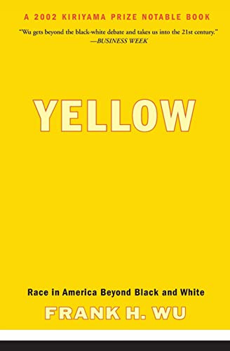 Yellow (Race in America Beyond Black and White) by Frank H. Wu, 9780465006403