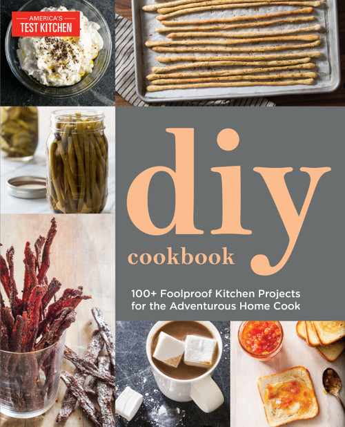 DIY Cookbook (Can It, Cure It, Churn It, Brew It) by America's Test Kitchen, 9781936493081